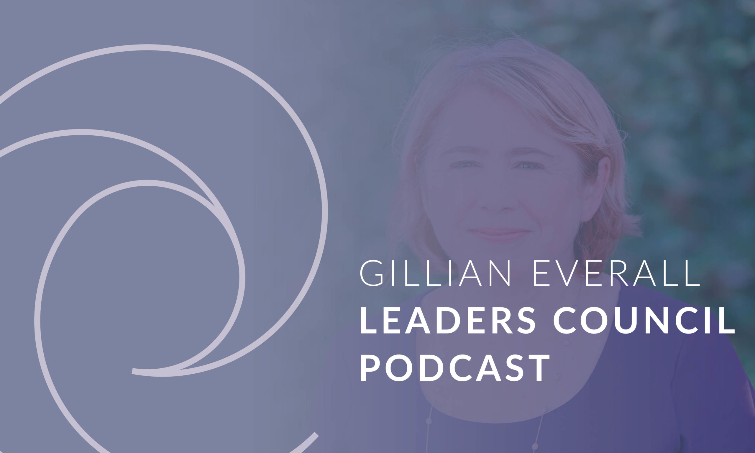 Gill Everall Leaders Podcast 2022
