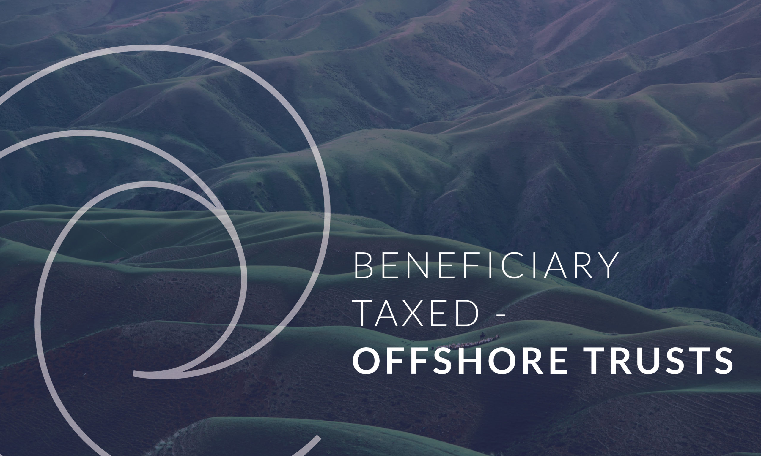 Beneficiary-Taxed Offshore Trusts